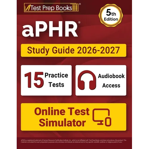 aPHR Study Guide 2026-2027: 15 Practice Tests and aPHR Prep Book for Human Resources Certification [5th Edition]