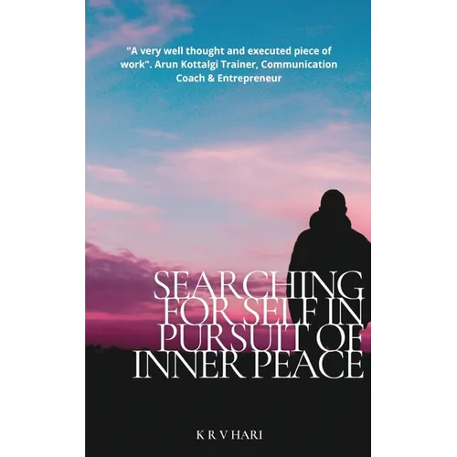 Searching for Self - In Pursuit of Inner Peace