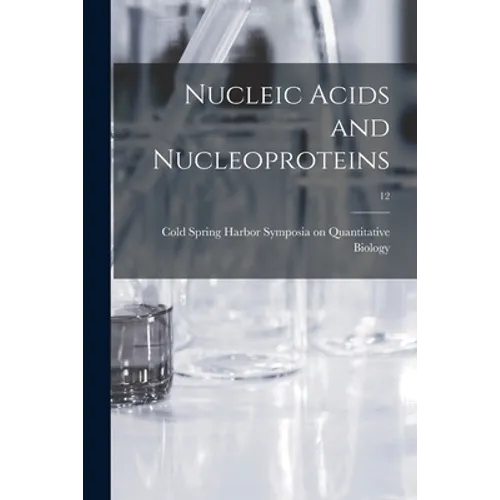 Nucleic Acids and Nucleoproteins; 12