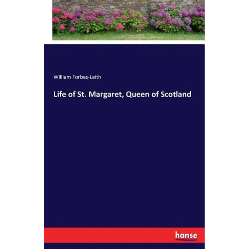 Life of St. Margaret, Queen of Scotland