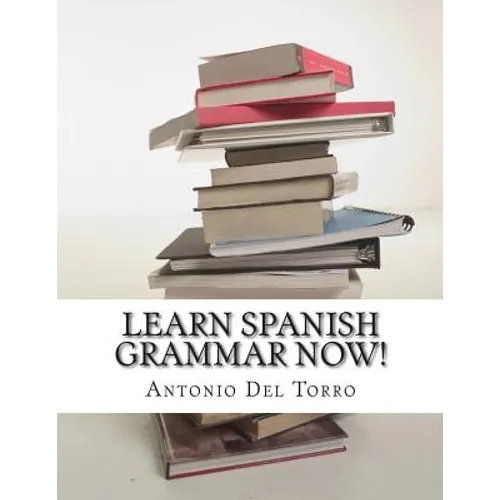 Learn Spanish Grammar NOW!