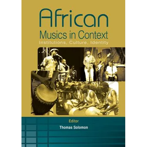 African Musics in Context. Institutions, Culture, Identity