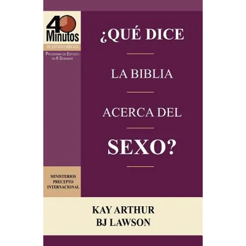 Que Dice La Biblia Acerca del Sexo? / What Does the Bible Say about Sex? (40 Minute Bible Studies)