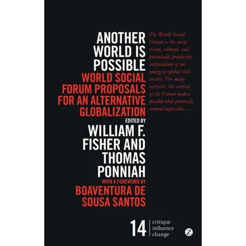 Another World Is Possible: World Social Forum Proposals for an Alternative Globalization