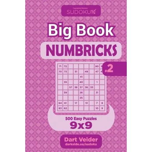 Sudoku Big Book Numbricks - 500 Easy Puzzles 9x9 (Volume 2)