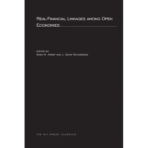 Real-Financial Linkages Among Open Economies