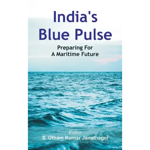 India's Blue Pulse: Preparing For A Maritime Future