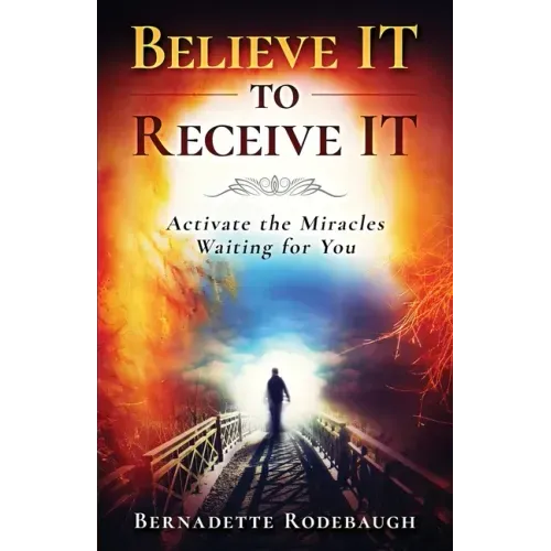 Believe It to Receive It
