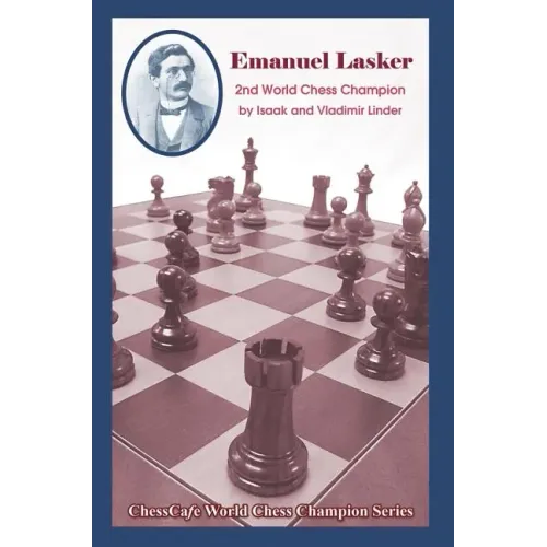 Emanuel Lasker: Second World Chess Champion