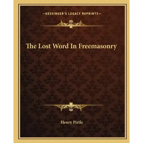 The Lost Word in Freemasonry