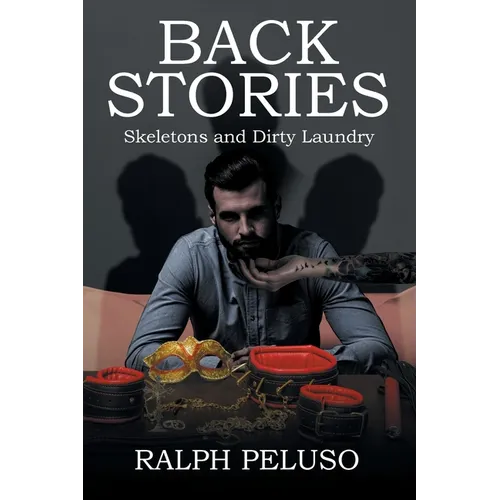 Back Stories: Skeletons and Dirty Laundry