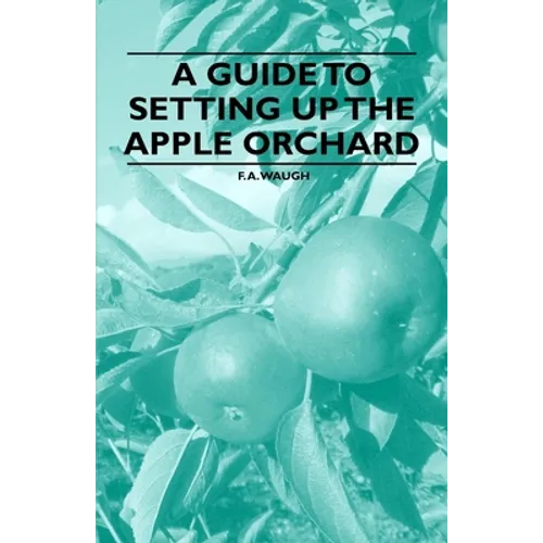 A Guide to Setting up the Apple Orchard