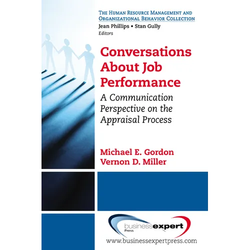 Conversations About Job Performance: A Communication Perspective on the Appraisal Process