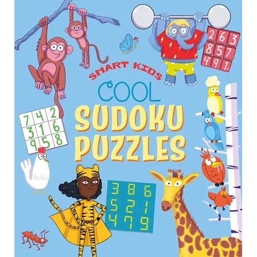 Smart Kids: Cool Sudoku Puzzles: Over 50 Puzzles