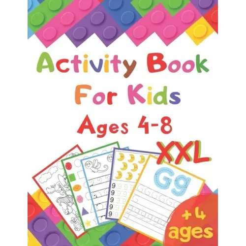 Activity Book For Kids Ages 4-8 XXL: I learn alphabet, numbers, shapes, lines, mathematics, coloring, mazes ... - Very complete educational book - vac