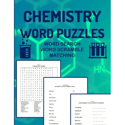 Chemistry Word Puzzles Word Search Word Scramble Matching: 93 Puzzles to Study Chemistry For Adults Word Finds Word Jumble Word Matching