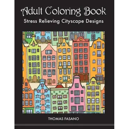 Adult Coloring Book: Stress Relieving Cityscape Designs