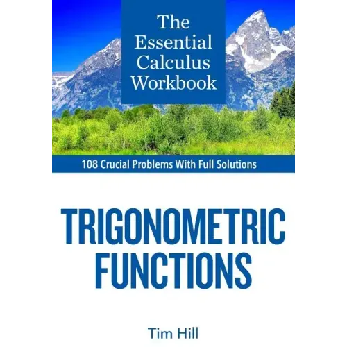 The Essential Calculus Workbook: Trigonometric Functions