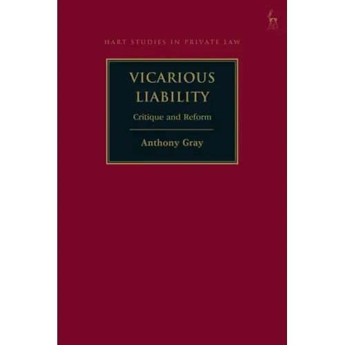 Vicarious Liability: Critique and Reform