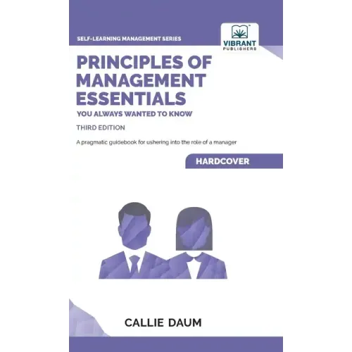 Principles of Management Essentials You Always Wanted To Know