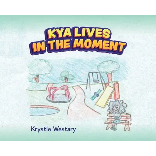 Kya Lives in the Moment
