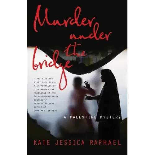 Murder Under the Bridge: A Palestine Mystery