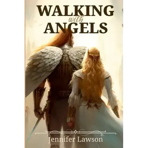 Walking with Angels
