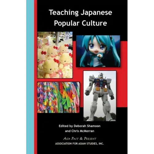 Teaching Japanese Popular Culture