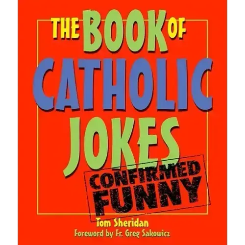 The Book of Catholic Jokes