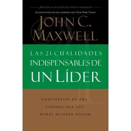 Las 21 Cualidades Indispensables de Un Líder