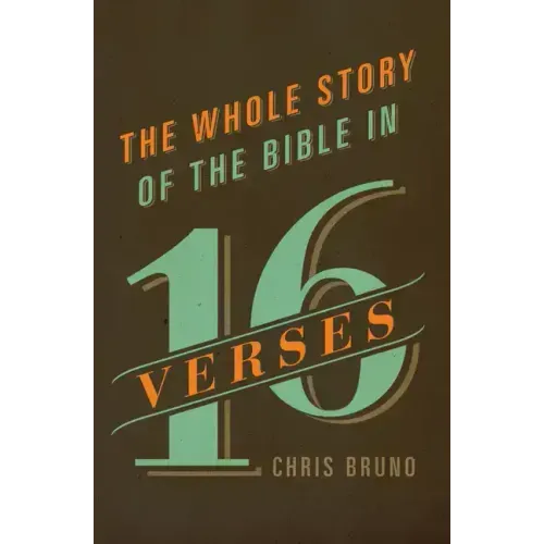 The Whole Story of the Bible in 16 Verses