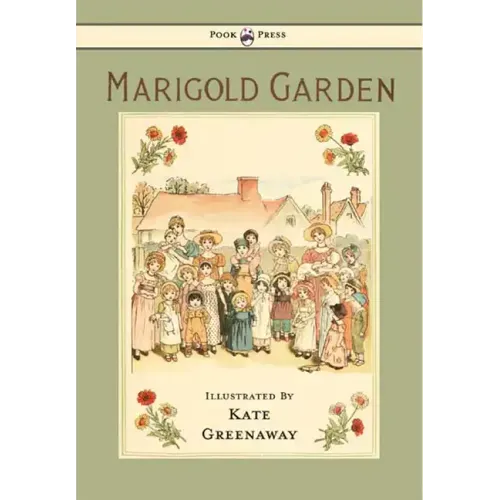 Marigold Garden - Pictures and Rhymes - Illustrated by Kate Greenaway