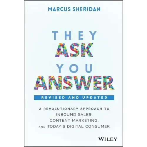 They Ask, You Answer - Revised