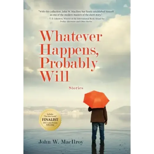 Whatever Happens, Probably Will