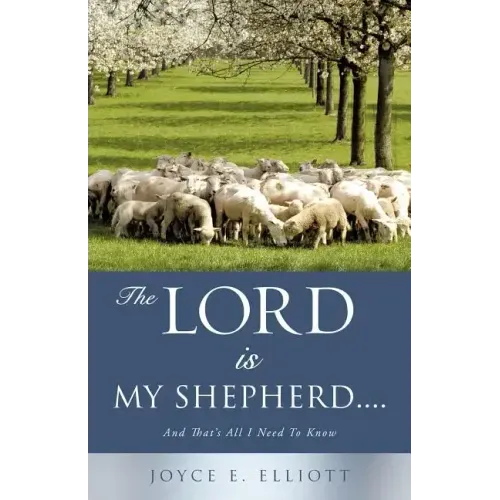 The Lord Is My Shepherd.....