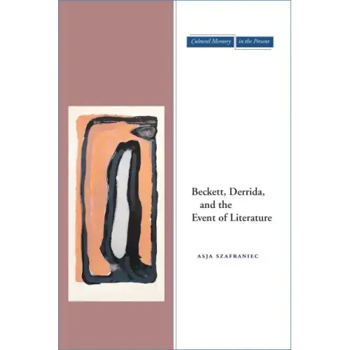 Beckett, Derrida, and the Event of Literature