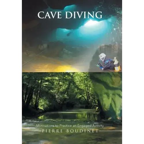 Cave Diving: Motivations to Practice an Engaged Activity
