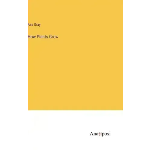 How Plants Grow