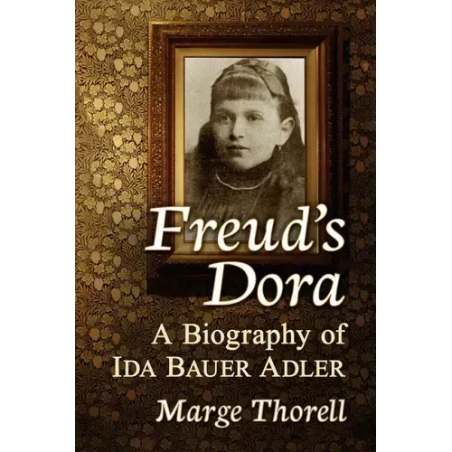 Freud's Dora: A Biography of Ida Bauer Adler