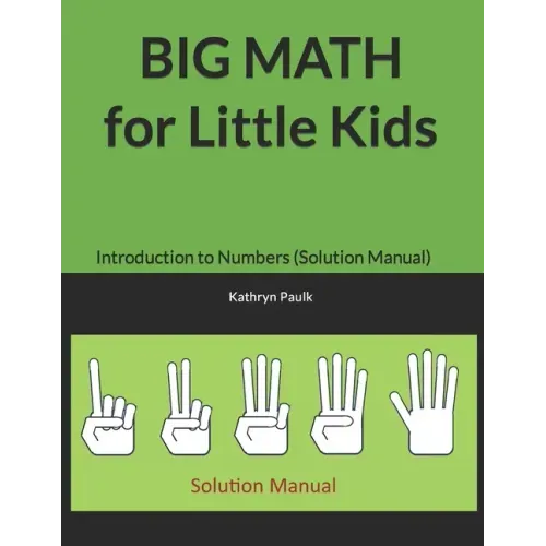 BIG MATH for Little Kids: Introduction to Numbers (Solution Manual)