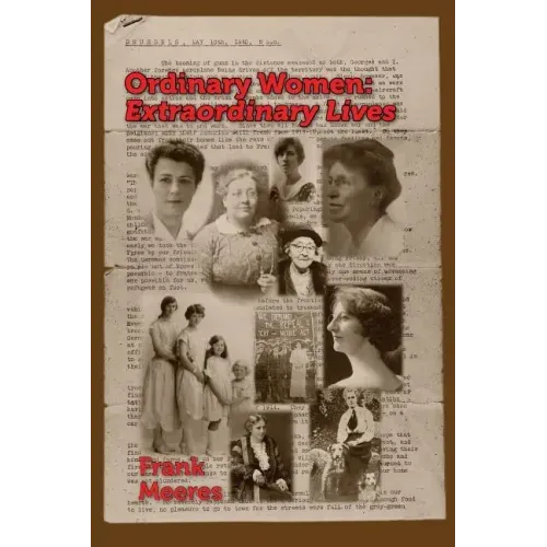 Ordinary Women, Extraordinary Lives: Norfolk women in the first half of the twentieth century