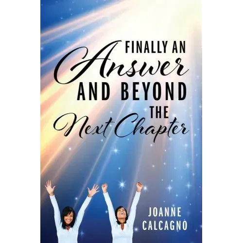 Finally an Answer and Beyond the Next Chapter