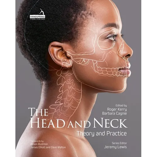 The Head and Neck: Theory and Practice