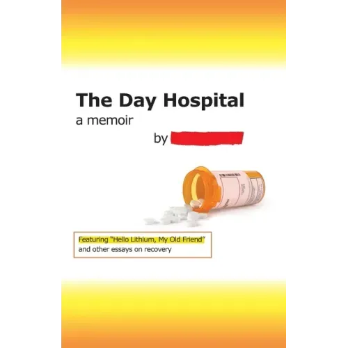 The Day Hospital: a memoir