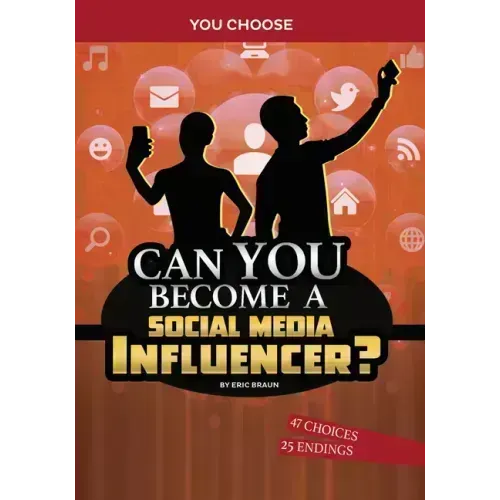 Can You Become a Social Media Influencer?: An Interactive Adventure