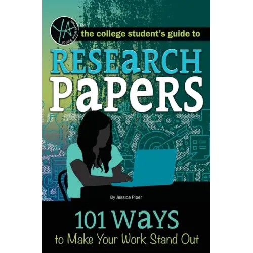 Research Papers: 101 Ways to Make Your Work Stand Out