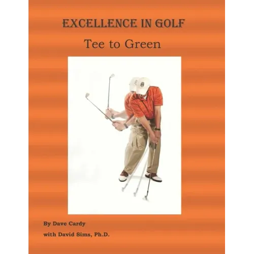 Excellence in Golf Tee to Green