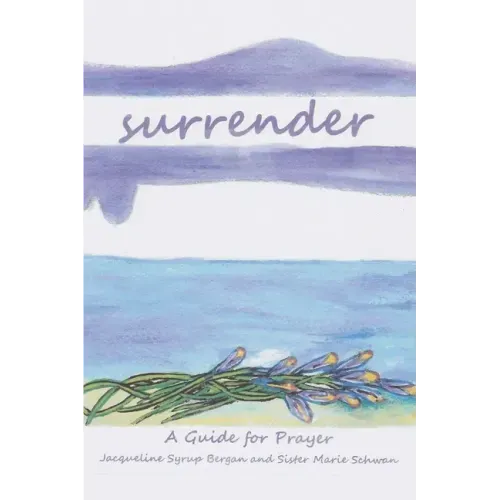 Surrender: A Guide for Prayer