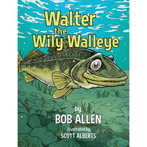 Walter the Wily Walleye