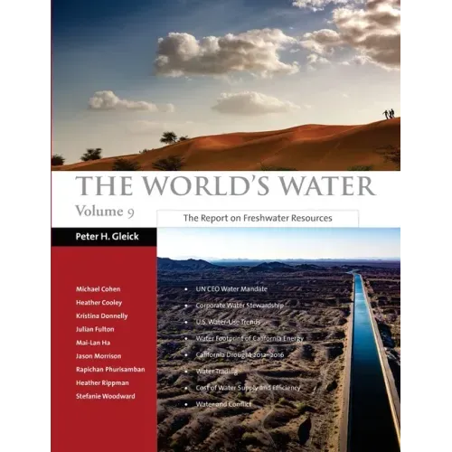 The World's Water Volume 9: The Report on Freshwater Resources